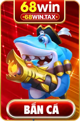 Bắn cá 68win