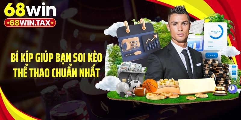 Bí kíp giúp bạn soi kèo thể thao chuẩn nhất