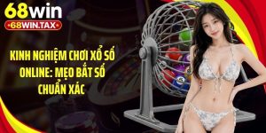 Kinh Nghiệm Chơi Xổ Số Online: Mẹo Bắt Số Chuẩn Xác 