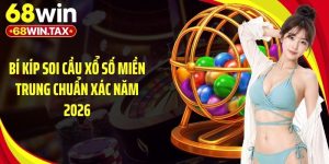 Bí Kíp Soi Cầu Xổ Số Miền Trung Chuẩn Xác Năm 2026